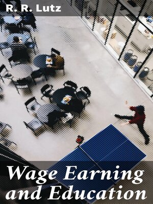 cover image of Wage Earning and Education